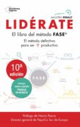 lidérate: método fase - el método definitivo para ser más productivo (ebook)-agustin peralt-9788417114091 lidérate: método fase - el método definitivo para ser más productivo (ebook)-agustin peralt-9788417114091
