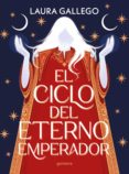 Descarga gratuita de audiolibros para iphone EL CICLO DEL ETERNO EMPERADOR FB2 RTF iBook (Spanish Edition) de LAURA GALLEGO