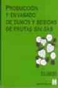 produccion y envasado de zumos y bebidas de frutas sin gas-p. r. ashurst-9788420008691 produccion y envasado de zumos y bebidas de frutas sin gas-p. r. ashurst-9788420008691