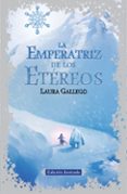 la emperatriz de los etéreos-laura gallego-9788420410791 la emperatriz de los etéreos-laura gallego-9788420410791