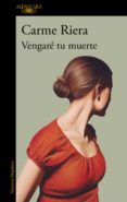 vengaré tu muerte (ebook)-carme riera-9788420432991 vengaré tu muerte (ebook)-carme riera-9788420432991