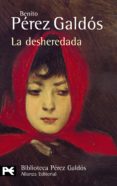 la desheredada-benito perez galdos-9788420636191 la desheredada-benito perez galdos-9788420636191