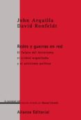 redes y guerras en red: el futuro del terrorismo, el crimen organ izado y el activismo politico-9788420691091 redes y guerras en red: el futuro del terrorismo, el crimen organ izado y el activismo politico-9788420691091