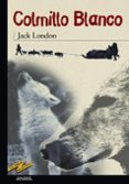 colmillo blanco-jack london-9788420712291 colmillo blanco-jack london-9788420712291