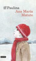paulina (ebook)-ana maria matute-9788423347391 paulina (ebook)-ana maria matute-9788423347391