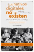 los nativos digitales no existen-susana lluna-wicho javier pedreira-9788423426591 los nativos digitales no existen-susana lluna-wicho javier pedreira-9788423426591