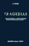 tragedias: ayax; las tranquinas;antigona; edipo rey; electra; fil ocletetes; edipo en colono-9788424900991 tragedias: ayax; las tranquinas;antigona; edipo rey; electra; fil ocletetes; edipo en colono-9788424900991