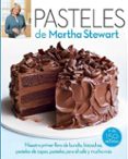 pasteles de martha stewart-martha stewart-9788426140791 pasteles de martha stewart-martha stewart-9788426140791