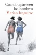 cuando aparecen los hombres (ebook)-marian izaguirre-9788426404091 cuando aparecen los hombres (ebook)-marian izaguirre-9788426404091