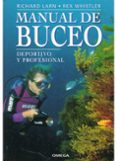 manual de buceo: deportivo y profesional-richard larn-rex whistler-9788428210591 manual de buceo: deportivo y profesional-richard larn-rex whistler-9788428210591
