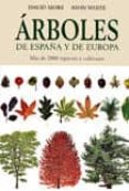 arboles de españa y europa: mas de 2000 especies y cultivares-john white-9788428213691 arboles de españa y europa: mas de 2000 especies y cultivares-john white-9788428213691