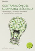 contratacion del suministro electrico-jose maria yusta loyo-9788428334891 contratacion del suministro electrico-jose maria yusta loyo-9788428334891