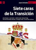 siete caras de la transición-juan antonio tirado-9788428544191 siete caras de la transición-juan antonio tirado-9788428544191