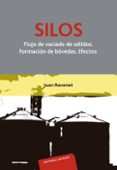 silos. flujo de vaciado de solidos. formacion de bovedas. efectos-juan ravenet catalan-9788429120691 silos. flujo de vaciado de solidos. formacion de bovedas. efectos-juan ravenet catalan-9788429120691