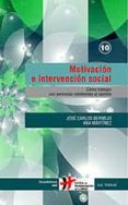 motivacion e intervencion social: como trabajar con personas resi stentes al cambio-ana martinez-jose carlos bermejo higuera-9788429316391 motivacion e intervencion social: como trabajar con personas resi stentes al cambio-ana martinez-jose carlos bermejo higuera-9788429316391