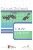 el duelo y los niños-consuelo santamaría-9788429318791 el duelo y los niños-consuelo santamaría-9788429318791