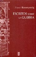 escritos sobre la guerra-franz rosenzweig-9788430118991 escritos sobre la guerra-franz rosenzweig-9788430118991