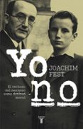yo no-joachim fest-9788430618491 yo no-joachim fest-9788430618491