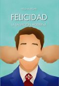 felicidad: la salvación moderna-helena bejar-9788430974191 felicidad: la salvación moderna-helena bejar-9788430974191