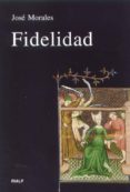fidelidad-jose morales-9788432134791 fidelidad-jose morales-9788432134791