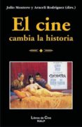 el cine cambia la historia-julio montero-mª araceli rodriguez rodriguez-9788432135491 el cine cambia la historia-julio montero-mª araceli rodriguez rodriguez-9788432135491