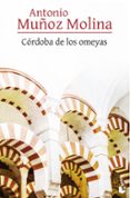 cordoba de los omeyas-antonio muñoz molina-9788432232091 cordoba de los omeyas-antonio muñoz molina-9788432232091