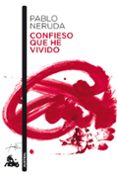 confieso que he vivido-pablo neruda-9788432248191 confieso que he vivido-pablo neruda-9788432248191