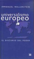 universalismo europeo-immanuel wallerstein-9788432312991 universalismo europeo-immanuel wallerstein-9788432312991