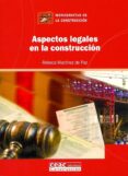 aspectos legales en la construccion-rebeca martinez de paz-9788432930591 aspectos legales en la construccion-rebeca martinez de paz-9788432930591