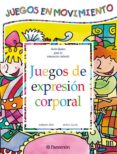 juegos de expresion corporal: juegos en movimiento-jordina ros-9788434223691 juegos de expresion corporal: juegos en movimiento-jordina ros-9788434223691
