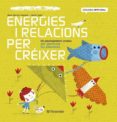 energies i relacions per créixer-maria merce conangla-9788434240391 energies i relacions per créixer-maria merce conangla-9788434240391