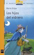 los hijos del vidriero (10ª ed.)-maria gripe-9788434808591 los hijos del vidriero (10ª ed.)-maria gripe-9788434808591