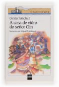 a casa de vidrio do señor cum-gloria sanchez-9788434864191 a casa de vidrio do señor cum-gloria sanchez-9788434864191