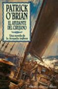 el ayudante del cirujano: una novela de la armada inglesa-patrick o brian-9788435006491 el ayudante del cirujano: una novela de la armada inglesa-patrick o brian-9788435006491