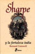 sharpe y la fortaleza india-bernard cornwell-9788435035491 sharpe y la fortaleza india-bernard cornwell-9788435035491