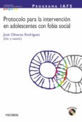 programa iafs: protocolo para la intervencion en adolescentes con fobia social-jose olivares rodriguez-9788436818291 programa iafs: protocolo para la intervencion en adolescentes con fobia social-jose olivares rodriguez-9788436818291