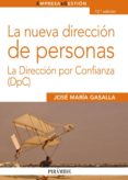 la nueva direccion de personas: la direccion por confianza (dpc)-jose maria gasalla dapena-9788436824391 la nueva direccion de personas: la direccion por confianza (dpc)-jose maria gasalla dapena-9788436824391