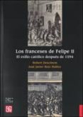 los franceses de felipe ii-robert descimon-9788437506791 los franceses de felipe ii-robert descimon-9788437506791