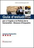 guia d estudi per a l ingres a la policia de la generalitat - mossos d esquadra-9788439387091 guia d estudi per a l ingres a la policia de la generalitat - mossos d esquadra-9788439387091