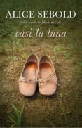 casi la luna (ebook)-alice sebold-9788439722991 casi la luna (ebook)-alice sebold-9788439722991
