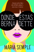 dónde estás, bernadette (ebook)-maria semple-9788439727491 dónde estás, bernadette (ebook)-maria semple-9788439727491