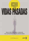 acceder a sus vidas pasadas: guia practica para conocer sus anter iores reencarnaciones-j.h. brennan-9788441427891 acceder a sus vidas pasadas: guia practica para conocer sus anter iores reencarnaciones-j.h. brennan-9788441427891