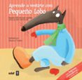 aprende a vestirte con pequeño lobo-eleonore thuillier-9788441430891 aprende a vestirte con pequeño lobo-eleonore thuillier-9788441430891