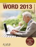 word 2013 (informatica para mayores)-ana martos rubio-9788441533691 word 2013 (informatica para mayores)-ana martos rubio-9788441533691