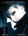 adobe photoshop lightroom 5: guia completa para fotografos (photo club)-martin evening-9788441534391 adobe photoshop lightroom 5: guia completa para fotografos (photo club)-martin evening-9788441534391