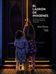 el ladron de imagenes (photoclub)-glyn dewis-9788441539891 el ladron de imagenes (photoclub)-glyn dewis-9788441539891