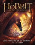 el hobbit: la desolacion de smaug. guia oficial de la pelicula-brian sibley-9788445001691 el hobbit: la desolacion de smaug. guia oficial de la pelicula-brian sibley-9788445001691
