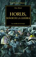 la herejia de horus 1: horus, señor de la guerra-dan abnett-9788445003091 la herejia de horus 1: horus, señor de la guerra-dan abnett-9788445003091