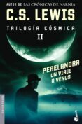 perelandra. un viaje a venus-clive staples lewis-9788445076491 perelandra. un viaje a venus-clive staples lewis-9788445076491