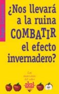¿nos llevará a la ruina combatir el efecto invernadero? (las manz anas del saber)-roger guesnerie-9788446021391 ¿nos llevará a la ruina combatir el efecto invernadero? (las manz anas del saber)-roger guesnerie-9788446021391